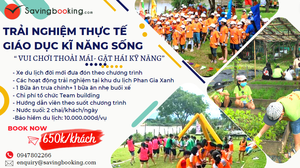 Tour Trải Nghiệm Thực Tế - Giáo Dục Kỹ Năng Sống | Savingbooking.com