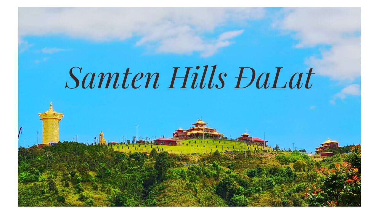 Khám phá Samten Hills Đà Lạt